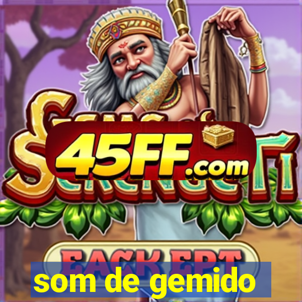 som de gemido